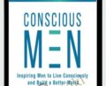 Conscious Men Summit 2015 – John Gray, Arjuna Ardagh & Chris Kyle