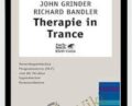 Therapie in Trance – John Grinder and Richard Bandler