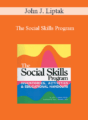 John J. Liptak – The Social Skills Program: Inventories Activities & Educational Handouts