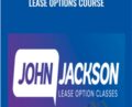 Lease Options Course – John Jackson