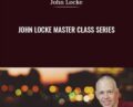 John Locke Master Class Series – John Locke