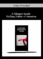 John Overdurf – A Glimpse Inside Shifting Habits of Attention