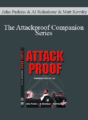 John Perkins & Al Ridenhour & Matt Kovsky – The Attackproof Companion Series
