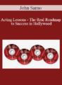 John Sarno – Acting Lessons – The Real Roadmap to Success in Hollywood