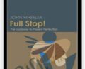 Full Stop! – John Wheeler