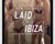 How To Get Laid in Ibiza – Johnny Cassell