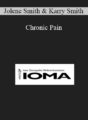 Jolene Smith, Karry Smith – Chronic Pain