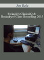 Jon Bale – Swingle’s ClinicalQ & Braindryvr Class Recording 2013