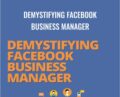 Demystifying Facebook Business Manager – Jon Loomer