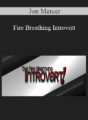 Jon Mercer – Fire Breathing Introvert