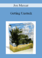 Jon Mercer – Getting Unstuck