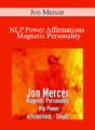 Jon Mercer – NLP Power Affirmations – Magnetic Personality