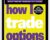 How I Trade Options – Jon Najarian