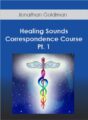 Jonathan Goldman – Healing Sounds Correspondence Course Pt. 1
