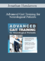 Jonathan Henderson – Advanced Gait Training for Neurological Patients