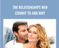 The Relationships Men Commit to and Why – Jonathon Asley