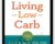 Living Low Carb – Jonny Bowden
