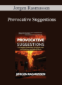 Jørgen Rasmussen – Provocative Suggestions: A No Bullshit Combination of Hypnosis, NLP and Psychology with Difficult Clients