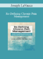 Joseph LaVacca – Re-Defining Chronic Pain Management: Evidence-based Treatments to Achieve Better Patient Outcomes