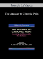 Joseph LaVacca – The Answer to Chronic Pain: Looking Just Beneath the Surface