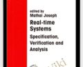 Real-Time Systems Specification Verification And Analysis – Joseph Mathai