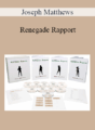 Joseph Matthews – Renegade Rapport