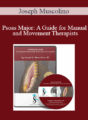 Joseph Muscolino – Psoas Major: A Guide for Manual and Movement Therapists