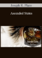 Joseph R. Plazo – Ascended States