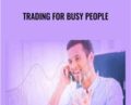 Trading For Busy People – Josias Kere