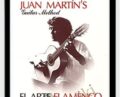 El Arte Flamenco de la Guitarra – Juan Martin