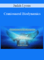 Judah Lyons – Craniosacral Biodynamics