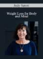 Judy Satori – Weight Loss for Body and Mind