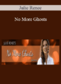 Julie Renee – No More Ghosts