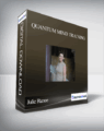 Julie Renee – Quantum Mind Training