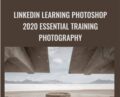 Linkedin Learning Photoshop 2020 Essential Training Photography – Julieanne Kost