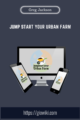 Jump Start Your Urban Farm  –  Greg Peterson