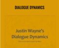 Dialogue Dynamics – Justin Wayne