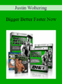 Justin Woltering – Bigger Better Faster Now