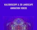 Kaleidoscope and 3D Landscape Animation Videos – George Martin