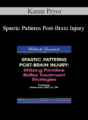 Karen Pryor – Spastic Patterns Post-Brain Injury: Utilizing Primitive Reflex Treatment Strategies