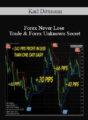 Karl Dittmann – Forex Never Lose Trade & Forex Unknown Secret