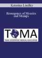 Katarina Lindley – Resurgence of Measles and Mumps