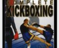 Complete Kickboxing-Vol 1 – Keith Livingston & Martin Sprague