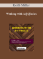 Keith Miller – Working with A@@holes