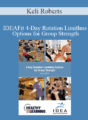 Keli Roberts – IDEAFit 4-Day Rotation Limitless Options for Group Strength