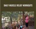 Daily Muscle Relief Workouts – Kelly Lee