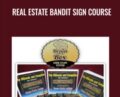 Real Estate Bandit Sign Course – Kelly Lynch