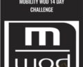 Mobility WOD 14 Day Challenge – Kelly Starret