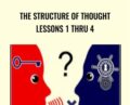 The Structure of Thought Lessons 1 thru 4 – Kenrick Cleveland