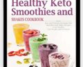 Keto Diet Smoothies Cookbook – Jennifer J. Randall